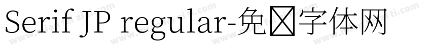 Serif JP regular字体转换